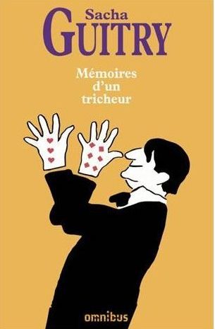 Mémoire d’un tricheur, Sacha Guitry