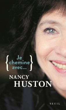 Je chemine avec …Nancy Huston