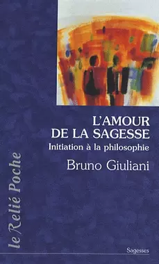 L’amour de la sagesse de Bruno Giuliani