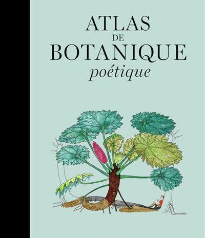 Atlas de botanique poétique, Francis Hallé